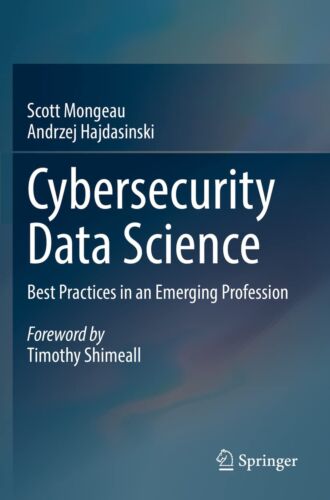 Cybersecurity Data Science: Best Practices in an Emerging Profession