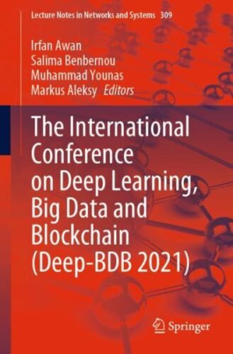 International Conference on Deep Learning, Big Data and Blockchain Deep-bdb 2…