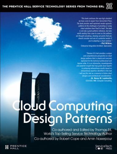 Cloud Computing Design Patterns by Erl, Thomas; Cope, Robert; Naserpour, Amin