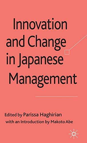 INNOVATION AND CHANGE IN JAPANESE MANAGEMENT By P. Haghirian – Hardcover