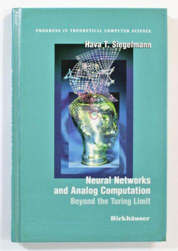 Neural Networks and Analog Computation by Hava T. Siegelmann 1999