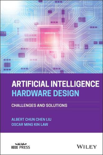 Artificial Intelligence Hardware Design: Challenges and Solutions by Oscar Ming