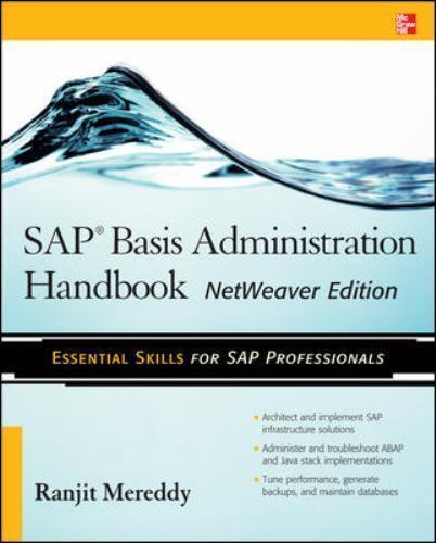 Ranjit Mereddy SAP Basis Administration Handbook, NetWeaver Edition (Paperback)