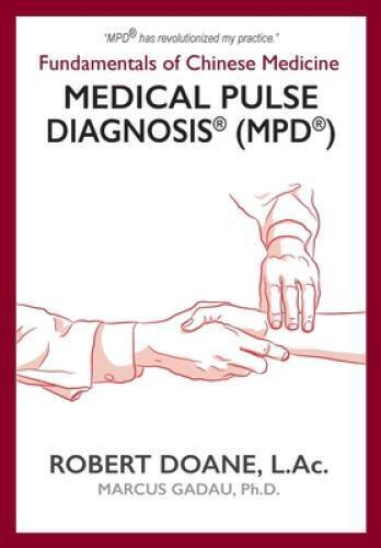 Medical Pulse Diagnosis (MPD): Fundamentals of Chinese Medicine Medic – GOOD