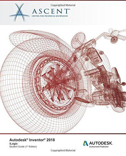 AUTODESK INVENTOR 2018 ILOGIC: AUTODESK AUTHORIZED By Ascent – Center For NEW