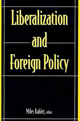 Liberalization And Foreign Policy