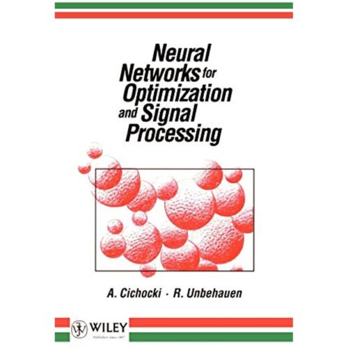 Neural Networks for Optimization and Signal Processing [Hardcover] Cichocki,