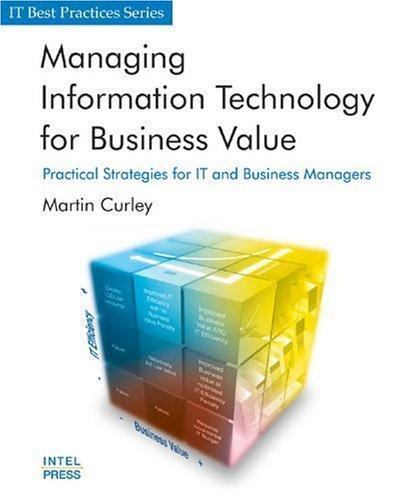 Managing Information Technology for Business Valu… by Curley, Martin Paperback