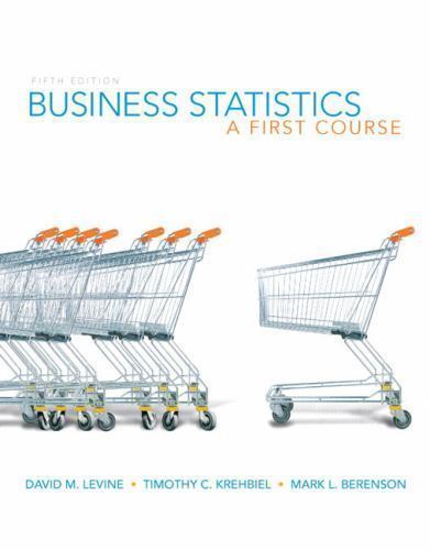 Business Statistics: A First Course by Levine