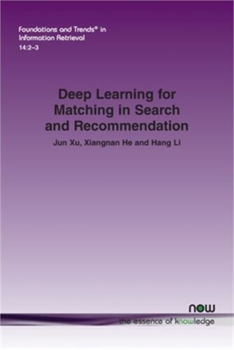 Deep Learning for Matching in Search and Recommendation (Paperback or Softback)