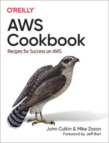 AWS Cookbook: Recipes for Success on AWS – Paperback By Culkin, John – GOOD