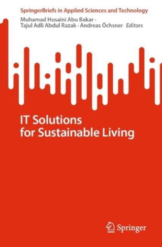 IT Solutions for Sustainable Living by Muhamad Husaini Abu Bakar Paperback Book