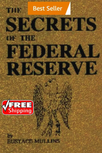 The Secrets of the Federal Reserve