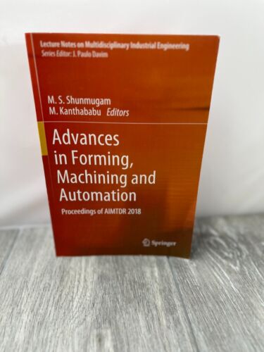 Advances in Forming, Machining and Automation: Proceedings of AIMTDR 2018