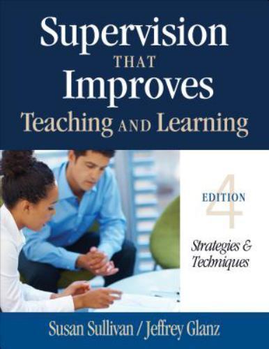 Supervision That Improves Teaching and Learning: Strategies and Teach – 4th Ed