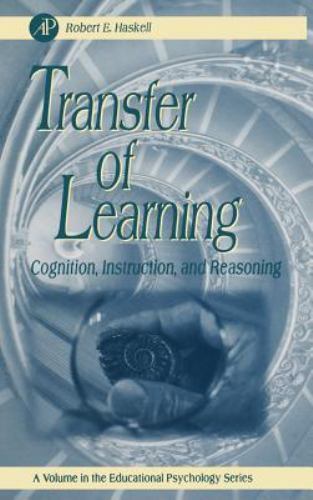 TRANSFER OF LEARNING, VOLUME .: COGNITION AND INSTRUCTION By Robert E. Haskell