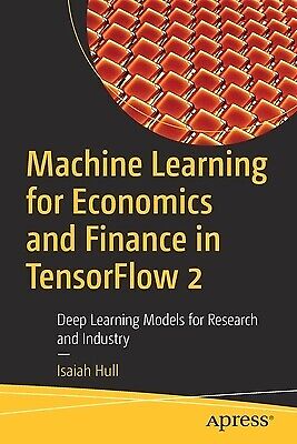 Machine Learning for Economics and Finan Isaiah Hull Paperback