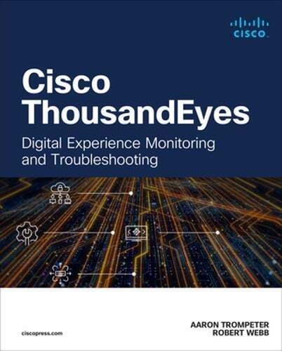 Cisco Thousandeyes: Digital Experience Monitoring and Troubleshooting: New