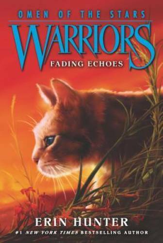 Warriors: Omen of the Stars #2: Fading Echoes – Paperback By Hunter, Erin – GOOD