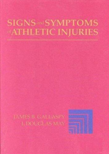 Signs and Symptoms of Athletic Injuries – Paperback By J Doug May – GOOD