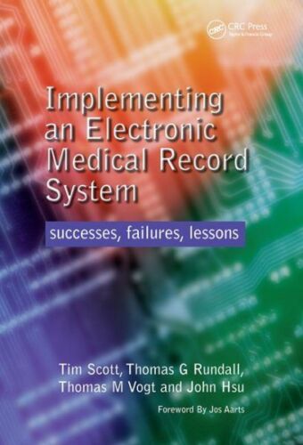 Implementing an Electronic Medical Record System : Successes, Failtures, Less…