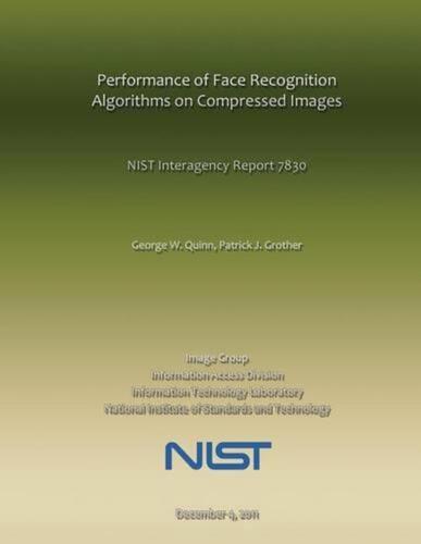 Performance of Face Recognition Algorithms on Compressed Images: NIST Interagenc