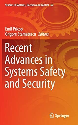 Recent Advances in Systems Safety and Security (Studies in (New)