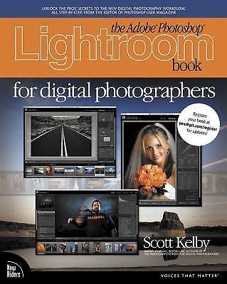 The Adobe Photoshop Lightroom Book for Digital Photographers by Kelby, Scott