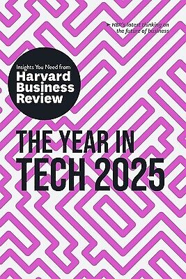 The Year in Tech, 2025: The Insights You Review, Harvard Business Paperback