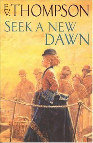 Seek A New Dawn by Thompson, E. V. Paperback Book The Fast Free Shipping