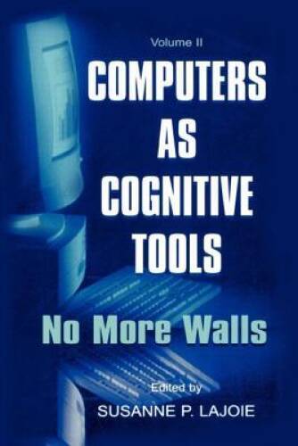 Computers As Cognitive Tools: Volume Ii, No More Walls (Volume 2) – GOOD