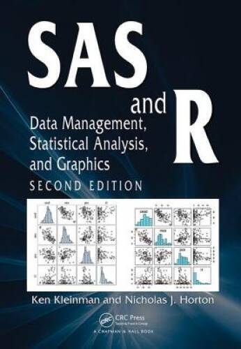 SAS and R: Data Management, Statistical Analysis, and Graphics, Second  – GOOD