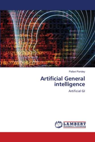 Artificial General intelligence by Pallavi Pandey Paperback Book