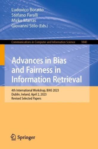 Advances in Bias and Fairness in Information Retrieval: 4th International Worksh