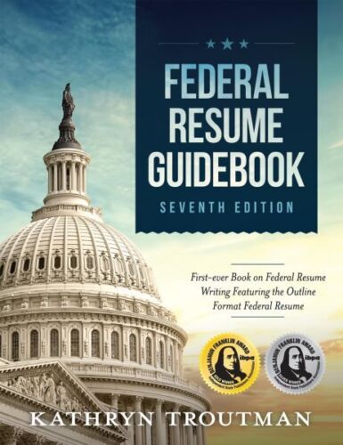 Federal Resume Guid : First-Ever Book on Federal Resume Writing Featuring the…