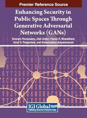 Enhancing Security in Public Spaces Through Generative Adversarial N… Hardback