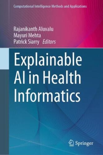 Explainable AI in Health Informatics by Rajanikanth Aluvalu Hardcover Book