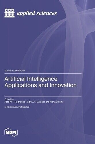 Artificial Intelligence Applications and Innovation (Hardback) (UK IMPORT)