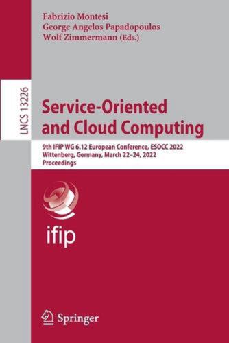 Service-Oriented and Cloud Computing: 9th IFIP WG 6.12 European Conference, ESOC