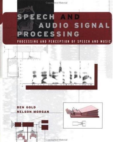 Speech and Audio Signal Processing : Processing and Perception of Speech and …