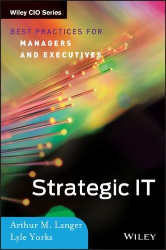 Strategic IT: Best Practices for Managers and Executives – Hardcover – VERY GOOD