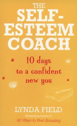 Confident and Killing It: From a certified life coach and positive psychology ex