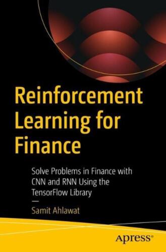 Reinforcement Learning for Finance: Solve Problems in Finance with CNN and RNN U