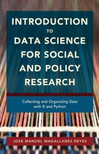 Introduction to Data Science for Social and Policy Research: Collect – VERY GOOD