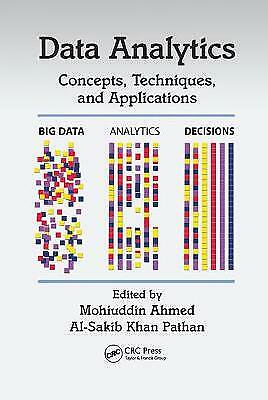 Data Analytics: Concepts, Techniques and Applications by M Ahmed & A Pathan