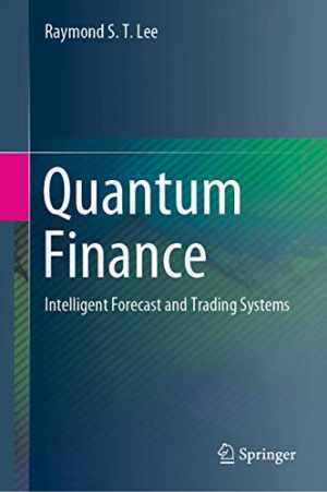 Quantum Finance: Intelligent Forecast – Hardcover, by Lee Raymond S. – Very Good