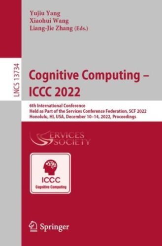 Cognitive Computing – ICCC 2022 : 6th International Conference, Held as Part …