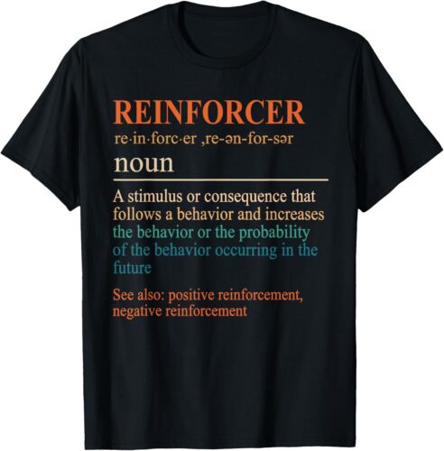 Behavior Analyst ABA Data Analyst Reinforcer Definition T-Shirt Hoodie