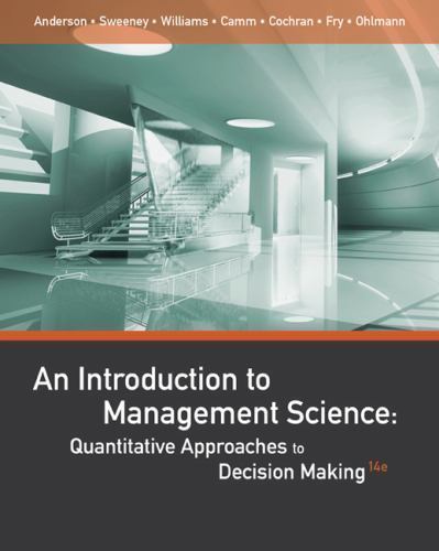 An Introduction to Management Science Quantitative Approaches 15th Edit Hardcovr