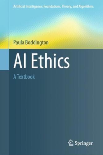 AI Ethics: A Textbook by Paula Boddington (English) Hardcover Book